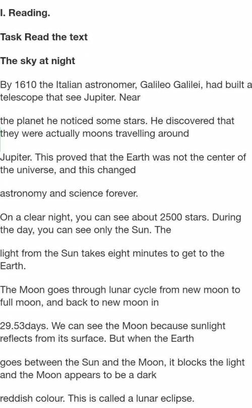 1. Galileo discovered Jupiter's moons. 2. You can’t see any stars during the day. 3.500 meteoroids