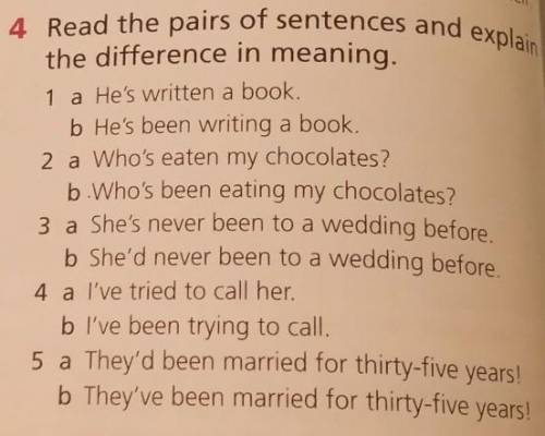 4 Read the pairs of sentences and explain