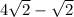 4 \sqrt2 - \sqrt{2}