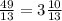 \frac{49}{13} = 3 \frac{10}{13}