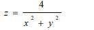 Найти область определения функции z = f(x,y) при z=4/(x^2+y^2)