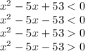 x {}^{2} - 5x + 53 < 0 \\ x {}^{2} - 5x - 53 < 0 \\ x { }^{2} - 5x + 53 0 \\ x {}^{2} - 5x - 53 0