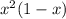 {x}^{2} (1 - x)