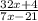 \frac{32x+4}{7x-21}