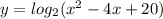 y=log_{2} (x^{2} -4x+20)