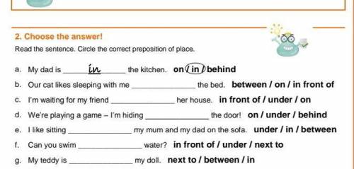 Read the sentences Circle the correct preposition of place​