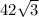 42 \sqrt{3}