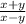 \frac{x + y}{x - y}