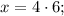 x=4 \cdot 6;