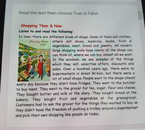 4. People didn't have fridges many years ago. O TrueO False5. Butchers sell different kinds of meat