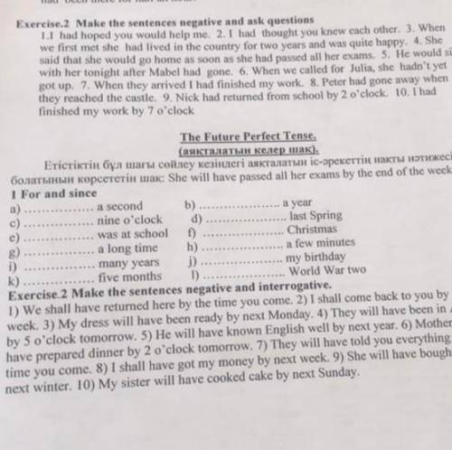 Exercise 2 Make the sentences negative and ask questions 1. I had hoped you would help me. 2. I had