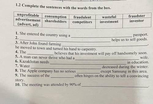 1.2 Complete the sentences with the words from the box. unprofitable consumption advertisement share