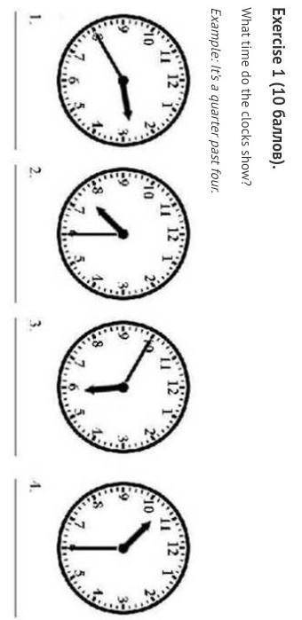 Exercise 1 ( ). What time do the clocks show?Example: It’s a quarter past four.​