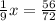 \frac{1}{9} x = \frac{56}{72}