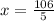 x = \frac{106}{5}