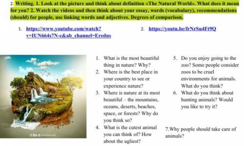 2 Writing. 1 Look at the picture and think about definition «The Natural World». What does it mean f