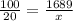 \frac{100}{20} = \frac{1689}{x}