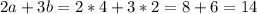 2a+3b=2*4+3*2=8+6=14