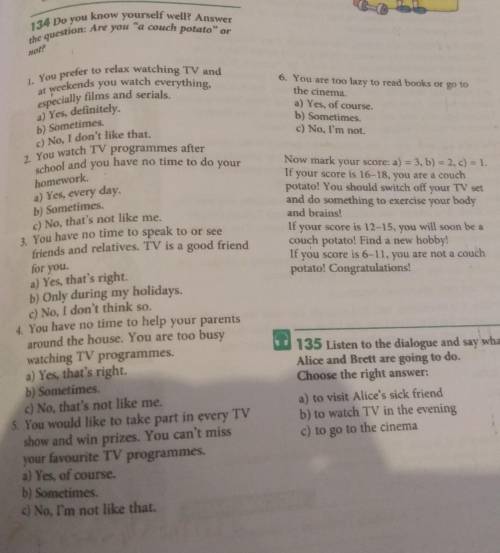 134 Do you know yourself well? Answerthe question: Are you a couch potatoornot​