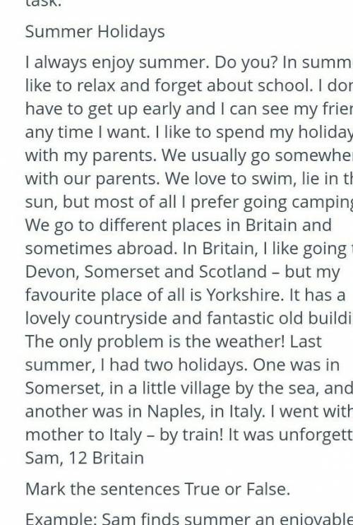 Reading Task 1 . Read The text below and complete the task Summer Holidays5)The dislikes weather in