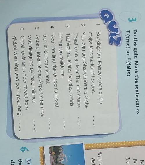 Do the quiz. Mark the sentences as T (true) or F (false).​