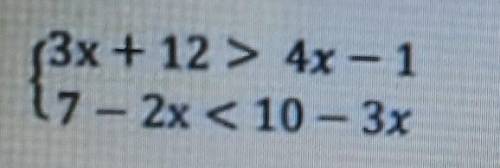 2. Найдите целые решения системы неравенств. (3х + 12 > 4х – 1 У МЕНЯ СОР ​
