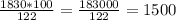 \frac{1830*100}{122}=\frac{183000}{122}=1500