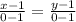 \frac{x-1}{0-1} =\frac{y-1}{0-1}