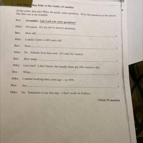 3. Task Three: Ben Talks to the Guide (15 marks) At the castle, Ben asks Mike, the guide, some quest