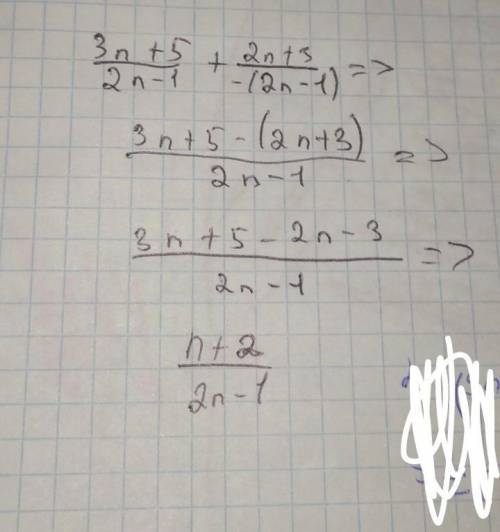 Упростите выражение 3n+5/2n-1+7n+3/1-2n