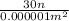 \frac{30n}{0.000001 {m}^{2} }