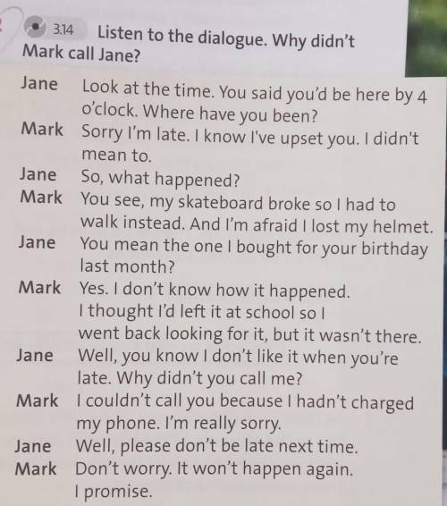 23.14 Listen to the dialogue. Why didn'tMark call Jane?​