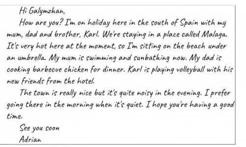 Read the letter and answer the questions in Present Continuous. 1. Where are they staying? 2. What i