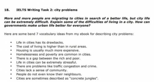 Нужно написать эссе из IELTS, по проблемам жизни в городе. Задание минут на 40, примерно 250 слов, н
