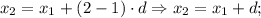 x_{2}=x_{1}+(2-1) \cdot d \Rightarrow x_{2}=x_{1}+d;