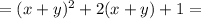 =(x+y)^2+2(x+y)+1=