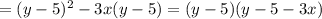 =(y-5)^2-3x(y-5)=(y-5)(y-5-3x)