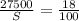 \frac{27500}{S} =\frac{18}{100}