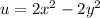 u = 2 {x}^{2} - 2 {y}^{2}