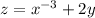 z = {x}^{ - 3} + 2y