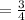 =\frac{3}{4}