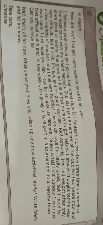 1. Why is Christine writing to Alison? 2. What activity has she recently taken up?3. How often does