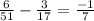 \frac{6}{51}- \frac{3}{17}= \frac{-1}{7}