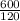 \frac{600}{120}