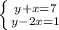 \left \{ {{y+x=7} \atop {y-2x=1}} \right.