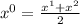 {x}^{0} = \frac{ {x}^{1} + {x}^{2} }{2}