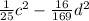 \frac{1}{25}c^{2} - \frac{16}{169}d^{2}