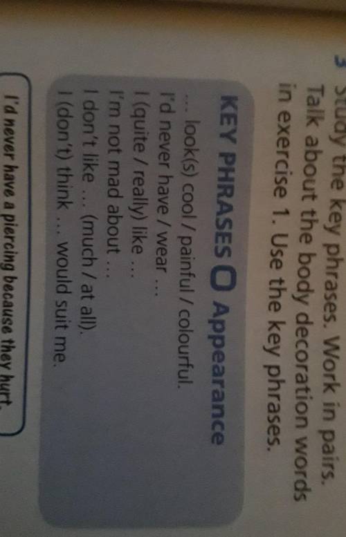 Study the key phrases. Work in pairs Talk about the body decoration words in exercise 1. Use the key