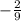 -\frac{2}{9}