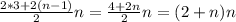 \frac{2*3+2(n-1) }2} n=\frac{4+2n}{2} n=(2+n)n